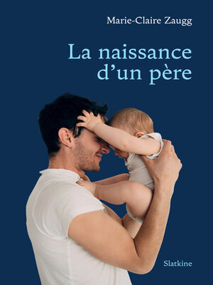 cover image of La naissance d'un père